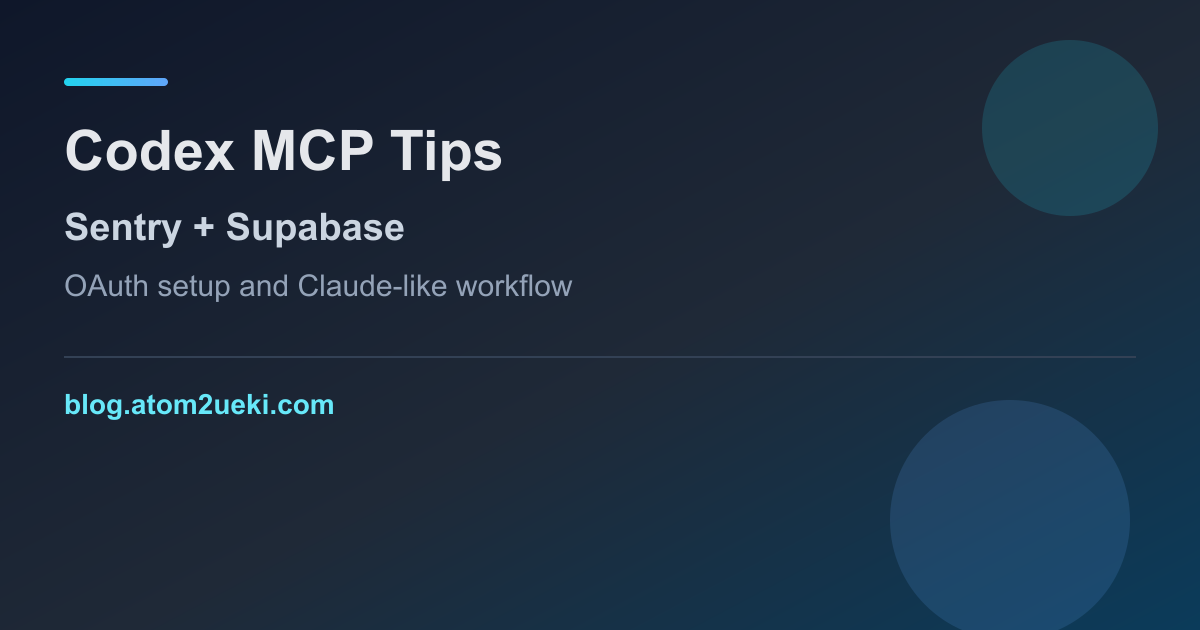 Codex MCP Tips cover image with Sentry and Supabase setup